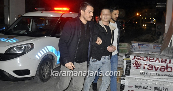 Karaman'da çok sayıda dehşeti yaşatmıştı