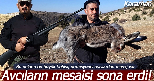 Karaman'da profesyonel avcılardan mesaj var