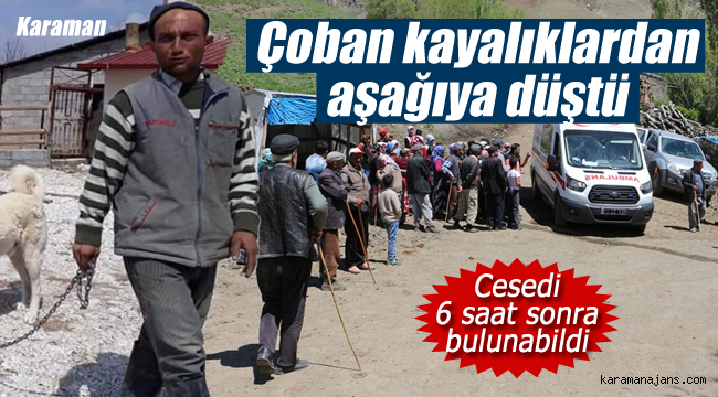 Ermenek'te kayalıklardan düşen çoban öldü