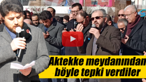 Karaman Aktekke meydanından protesto ettiler