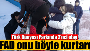 Karaman'da o çocuğu AFAD kurtardı