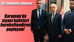 Karaman'da siyasi kulisleri hareketlendiren paylaşım