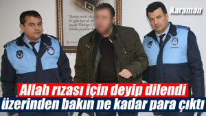 Karaman'da zabıtadan dilenci operasyonu, paralara el koyuldu