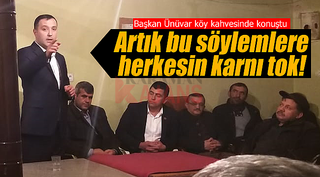 Başkan Ünüvar dobra dobra konuştu