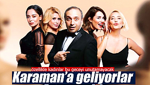 Kadın kafası Karaman'a geliyor