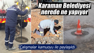 Karaman Belediyesinin çalışmaları açıklandı