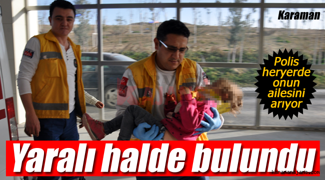 Karaman'da afgan çocuk yaralı bulundu