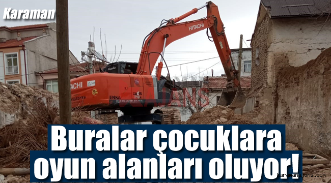 Karaman'da çocuklar için oyun alanı yaratılıyor