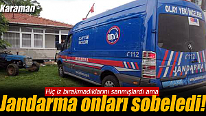 Karaman'da jandarma onları sobeledi