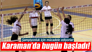 Karaman'da şampiyonluk yarışı başladı