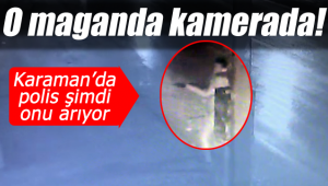 Karaman'daki maganda kamerada