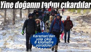 Karaman'dan yola çıkıp doğanın tadını çıkardılar