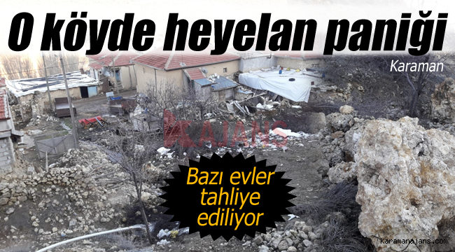 Karaman'ın o köyünde heyelan paniği