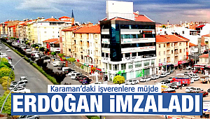Karamanlı işverenlere müjde 