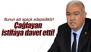 Başkan Çağlayan'dan istifaya davet