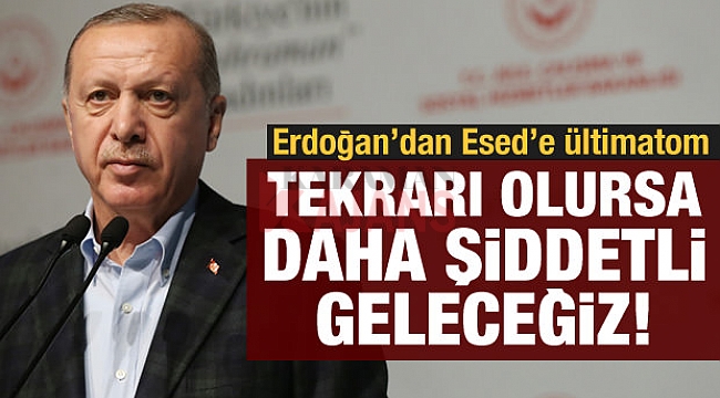 Erdoğan'dan ültümatom