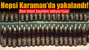 Hepsi Karaman'da ele geçirildi