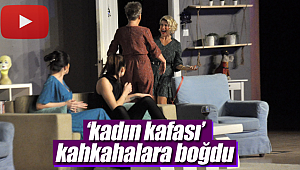 'Kadın kafası' Karaman'da kahkahalara boğdu