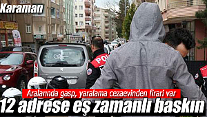 Karaman'da aranan şahıslara operasyon