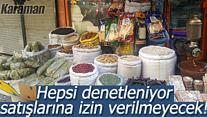 Karaman'da corona önlemleri hepsi denetlenecek