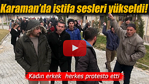 Karaman'da istifa sesleri yükseldi