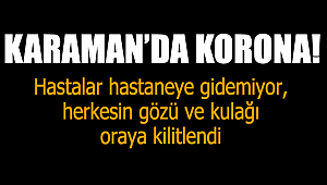 Karaman'da korana!
