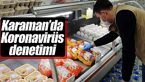 Karaman'da koronavirüs denetimi