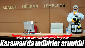 Karaman'da tedbirler üst seviyeye çıkarıldı