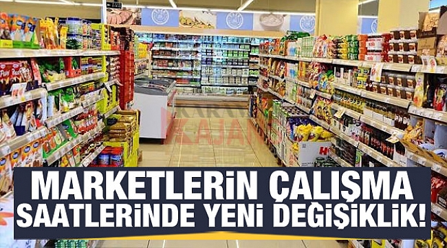 Marketlerin çalışma saati değişti