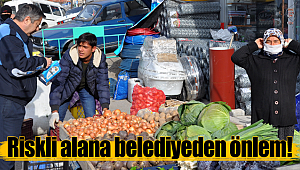 Riskli alana belediyeden önlem
