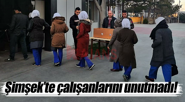 Şimşek'te çalışanlarını unutmadı