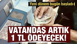 Vatandaş artık sadece 1 lira ödeyecek