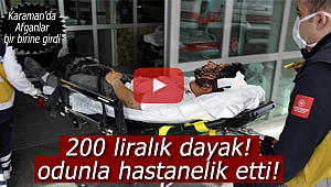 Karaman'da 200 liralık dayak