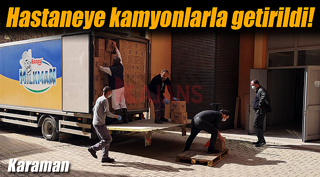 Karaman'da hastaneye kamyonlarla getirildi