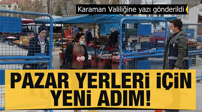 Karaman'da pazarlar için yeni karar