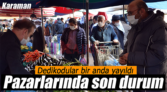 Karaman'da pazarların durumu