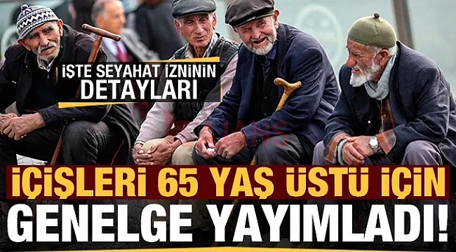 65 yaş üstü vatandaşlara müjde!