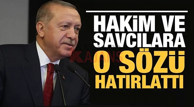 Erdoğan o sözü hatırlattı