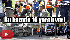 Karaman'da midibüs devrildi 16 yaralı var