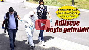 Karaman'da silah kaçakçılığına darbe