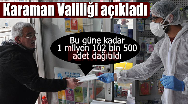 Karaman valiliği açıkladı 1 milyon 102 bin 500 adet