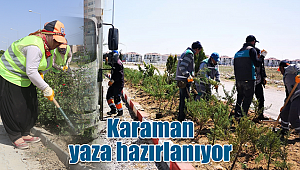 Karaman yaza hazırlanıyor