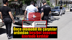 Otomobil ile çarpıp beyzbol sopasını üzerinde kırdılar