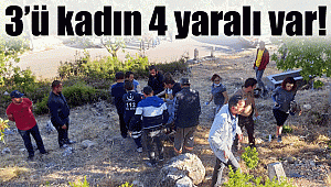 3'ü kadın 4 kişi yaralandı