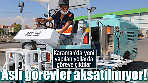 Karaman'da asli görevler yerine getiriliyor