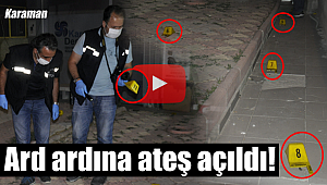 Karaman'da gecenin sessizliğini silah sesleri bozdu