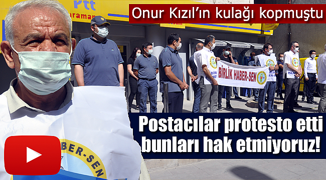 Karaman'Da postacılar yaşanan şiddeti protesto etti