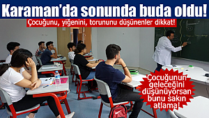 Karaman'da sonunda buda oldu