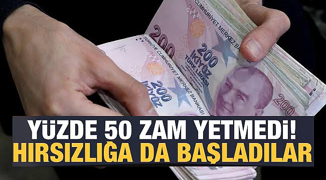 Zam yetmedi, hırsızlıkta başladı