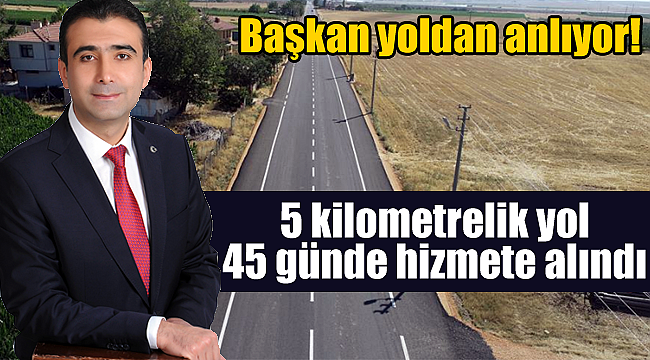 Başkan Kalaycı yoldan anlıyor